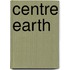 Centre Earth