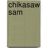 Chikasaw Sam door David Rees