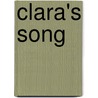 Clara's Song door Diana Kapity