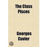 Class Pisces door Professor Georges Cuvier