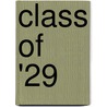Class of '29 by Milo M. Hastings
