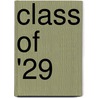 Class of '29 door Milo M. Hastings