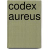 Codex Aureus door Anja Grebe