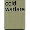 Cold Warfare door Patrick Pacalo Capt.Ph.D.