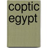 Coptic Egypt door Alberto Siliotti