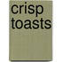 Crisp Toasts