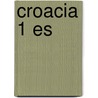Croacia 1 Es door Lonely Planet