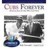 Cubs Forever door Bob Vorwald