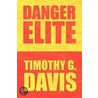 Danger Elite door Timothy G. Davis