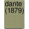 Dante (1879) door Richard William Church