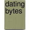Dating Bytes door Bolchoz Cole