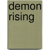 Demon Rising by Harvey W. McCarthy