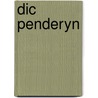 Dic Penderyn door Meinir Wyn Edwards