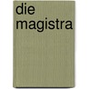 Die Magistra door Guido Dieckmann