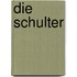 Die Schulter