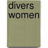 Divers Women door Pansy