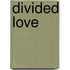 Divided Love