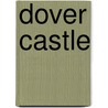 Dover Castle door Jonathan Coad
