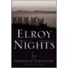 Elroy Nights door Frederick Barthelme