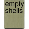 Empty Shells door Ann Rich