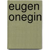 Eugen Onegin door Alexander Puskin