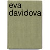 Eva Davidova by Jana Horvathova