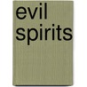 Evil Spirits by Gary Banham