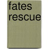 Fates Rescue door Grant Patrick Smith