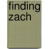 Finding Zach door Rowan Speedwell