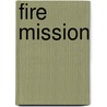 Fire Mission by Robert Marshall