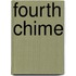 Fourth Chime