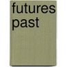 Futures Past door V.J. Wilson