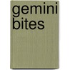 Gemini Bites door Rev Patrick Ryan