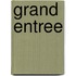 Grand Entree