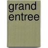 Grand Entree by William L. Slout