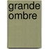 Grande Ombre
