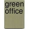 Green Office by Unknown