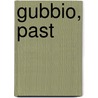 Gubbio, Past by Laura McCracken