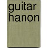 Guitar Hanon by Peter Deneff