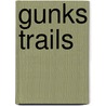 Gunks Trails by Edward G. Henry
