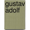 Gustav Adolf door Marcus Junkelmann