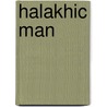 Halakhic Man by Rabbi Joseph B. Soloveitchik