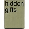 Hidden Gifts door Jacinta McShane