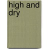 High and Dry door Robert Nold
