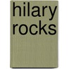 Hilary Rocks by Triumph Books