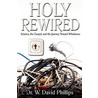 Holy Rewired door David Phillips