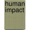 Human Impact door Carole Garbuny Vogel
