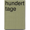 Hundert Tage door Roxana Saberi