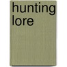 Hunting Lore door Jarit Meluda