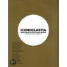 Iconoclastia door Jurgen Mayer